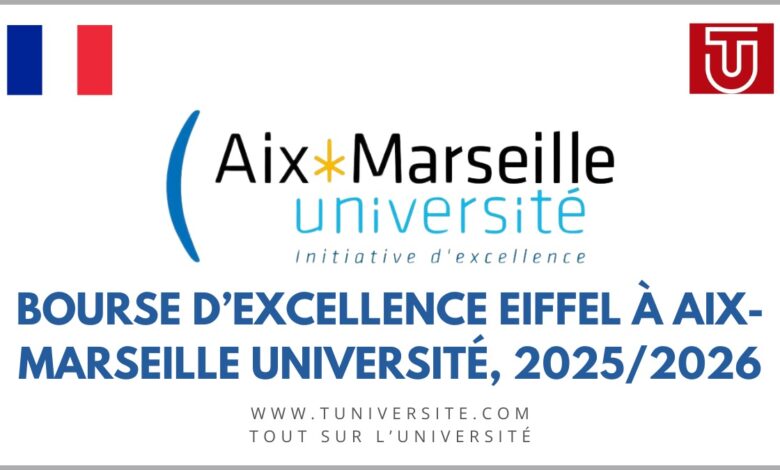 Bourse d’Excellence Eiffel à Aix-Marseille Université