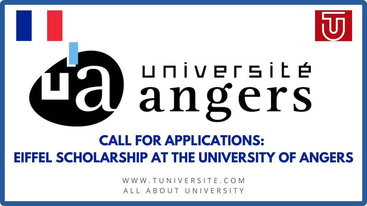 Call for Applications: Eiffel Scholarship at the University of Angers