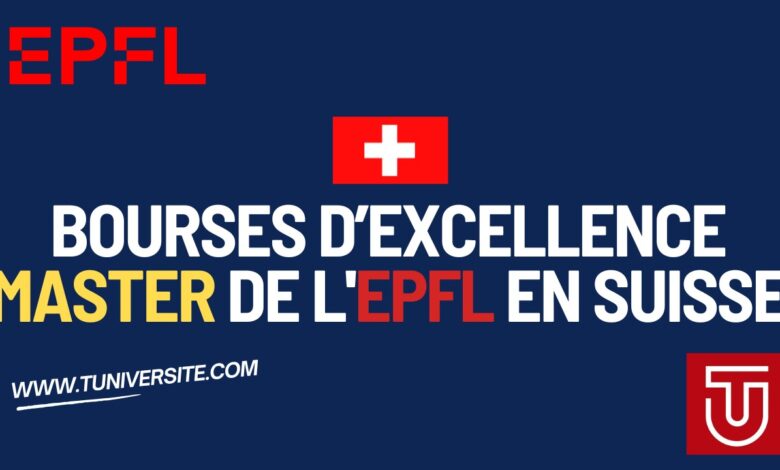 Bourses d’Excellence Master de l'EPFL en Suisse