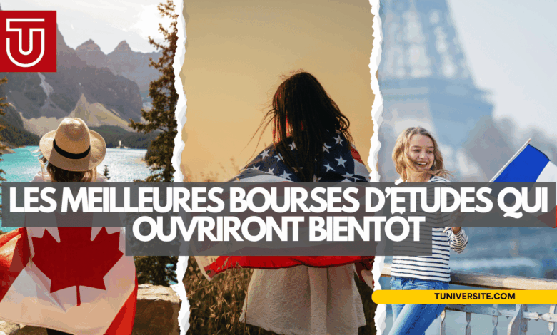 Les meilleures bourses d’études qui ouvriront bientôt